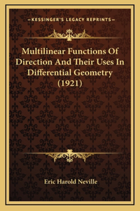 Multilinear Functions Of Direction And Their Uses In Differential Geometry (1921)