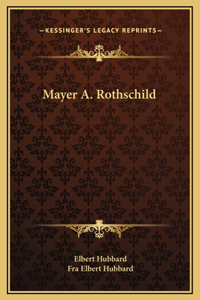 Mayer A. Rothschild