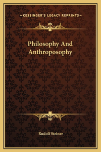 Philosophy And Anthroposophy