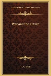 War and the Future