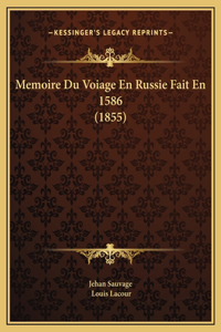 Memoire Du Voiage En Russie Fait En 1586 (1855)