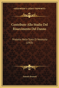 Contributo Allo Studio Del Risarcimento Del Danno