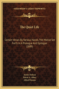 The Quiet Life