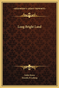 Long Bright Land