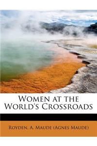 Women at the World's Crossroads