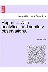 Report ... with Analytical and Sanitary Observations.