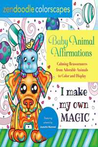 Zendoodle Colorscapes: Baby Animal Affirmations