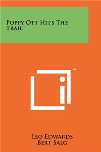 Poppy Ott Hits the Trail