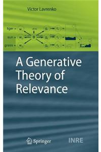 A Generative Theory of Relevance