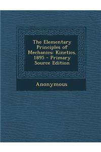 Elementary Principles of Mechanics