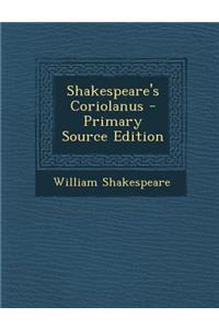 Shakespeare's Coriolanus