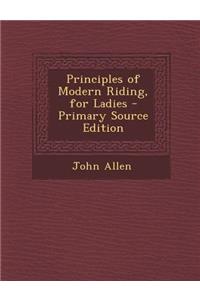 Principles of Modern Riding, for Ladies