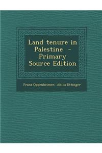 Land Tenure in Palestine