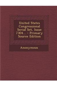 United States Congressional Serial Set, Issue 7304... - Primary Source Edition