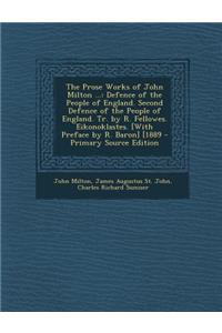 The Prose Works of John Milton ...