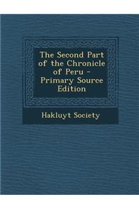 The Second Part of the Chronicle of Peru