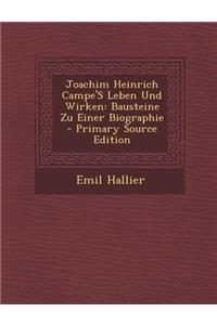 Joachim Heinrich Campe's Leben Und Wirken