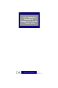 Ley de Arbitraje Comercial Internacional de Puerto Rico