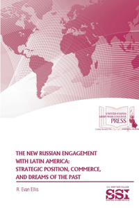 New Russian Engagement With Latin America