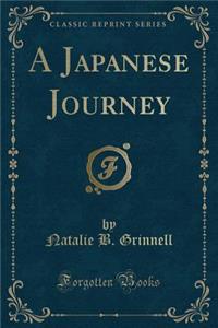 Japanese Journey (Classic Reprint)