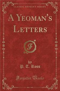 A Yeoman's Letters (Classic Reprint)