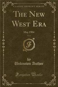 The New West Era, Vol. 1