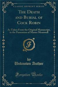 The Death and Burial of Cock Robin
