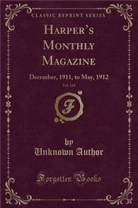 Harper's Monthly Magazine, Vol. 124