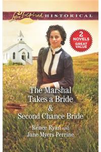 The Marshal Takes a Bride & Second Chance Bride: An Anthology