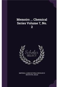 Memoirs ... Chemical Series Volume 7, No. 2
