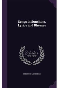 Songs in Sunshine, Lyrics and Rhymes