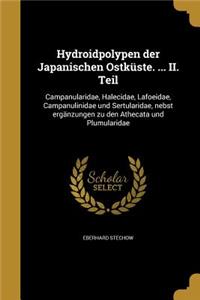 Hydroidpolypen der Japanischen Ostküste. ... II. Teil
