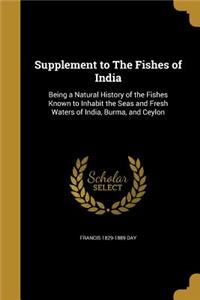 Supplement to The Fishes of India