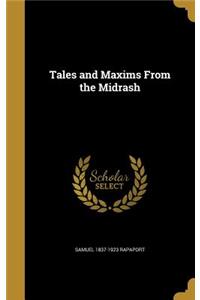 Tales and Maxims From the Midrash