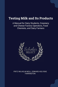 Testing Milk and Its Products