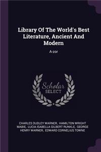 Library Of The World's Best Literature, Ancient And Modern