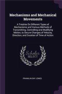 Mechanisms and Mechanical Movements