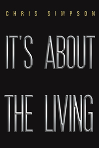 It's About the Living