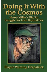 Doing It with the Cosmos