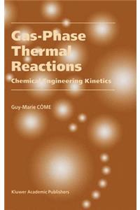 Gas-Phase Thermal Reactions