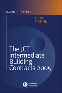 The JCT Intermediate Building Contracts 2005 3e