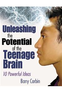 Unleashing the Potential of the Teenage Brain