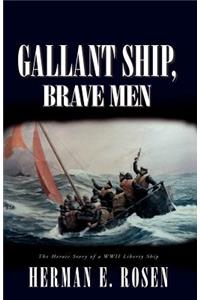 Gallant Ship, Brave Men