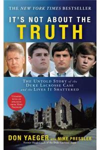 It's Not About the Truth