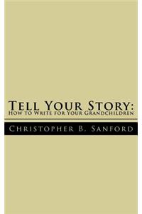 Tell Your Story