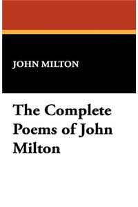 The Complete Poems of John Milton