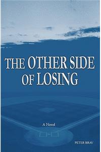 The Other Side of Losing