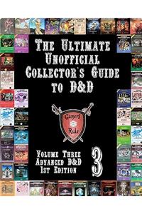 Ultimate Unofficial Collector's Guide to D&D: Volume One: Original D&D and Basic D&D