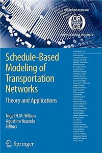 Schedule-Based Modeling of Transportation Networks