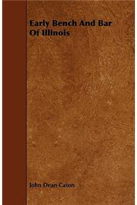 Early Bench And Bar Of Illinois